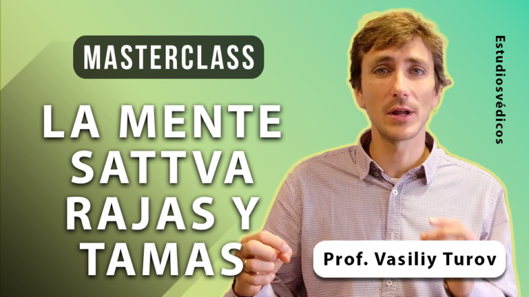 La mente, Sattva, Rajas y Tamas, las cualidades de la mente