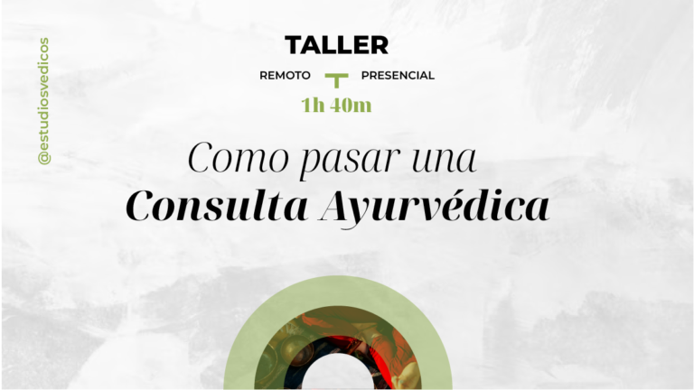 Taller – Como pasar una consulta Ayurvédica