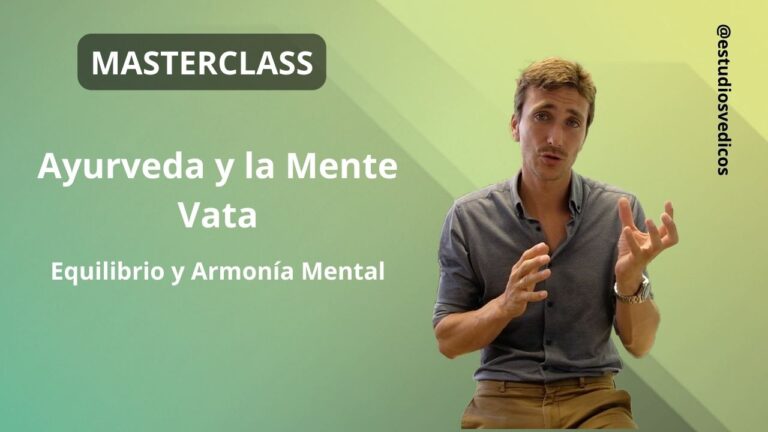 Ayurveda y la Mente Vata: Equilibrio y Armonía Mental